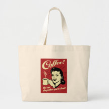 Kaffee können Sie schlafen, wenn Sie tot sind Tasche