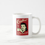 Kaffee können Sie schlafen, wenn Sie tot sind Kaffee Haferl