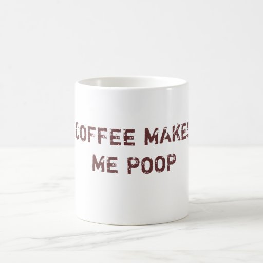 KAFFEE LÄSST MICH KACKEN KAFFEETASSEN