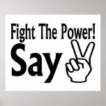 Kämpfen Sie den Power sagen Frieden Plakate