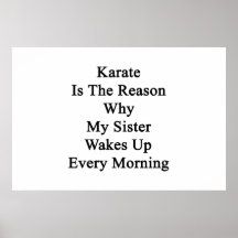 Karate is The Reason Why My Sister Wakes Up Every Poster