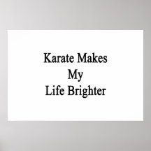 Karate macht mein Leben heller Plakatdruck