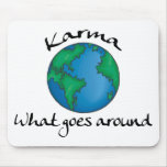 Karma, was Geschenk umhergeht Mousepads