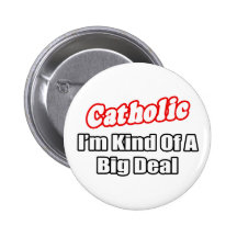 Katholisch-… große Sache Buttons