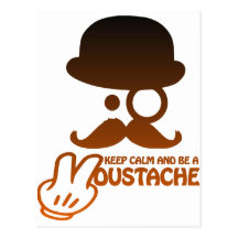Keep calm and be a Moustache - by www.Codeshirt24. Postkarte