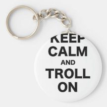 Keep Calm and Troll On Keychain