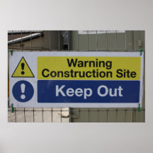 Keep Out - Construction Site Plakatdrucke