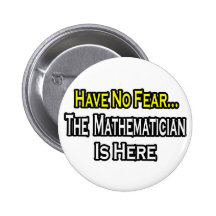 Kein Furcht-… Mathematiker ist hier Buttons