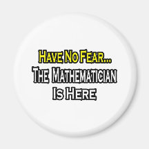 Kein Furcht-… Mathematiker ist hier Kühlschrankmagnet