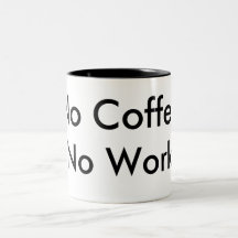 Kein Kaffee, keine Arbeit Teetassen