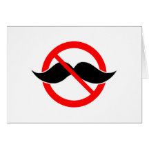 KEIN SCHNURRBART - ANTI-MUSTACHE - RASIEREN SIE DI KARTE