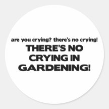Kein Schreien - im Garten arbeitend Runde Sticker