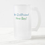Keine Freundin, mehr Bier! Becher Kaffeetasse