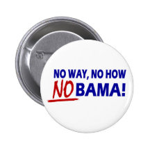 Keine Weise jetzt wie Nobama!!! Buttons