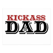 Kickass Dad for Fathers Day Postcards