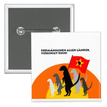 Knöpfen Sie "Erdmännchen aller Länder, vereinigt E Anstecknadelbutton