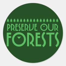 Konservieren Sie unsere Wälder Runder Sticker