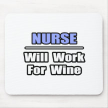Krankenschwester… arbeitet für Wein Mauspad