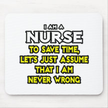 Krankenschwester… nehmen an, dass ich nie falsch b mousepads