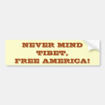 KÜMMERN SIE NIE SICH UM TIBET, FREIES AMERIKA! AUTO STICKER