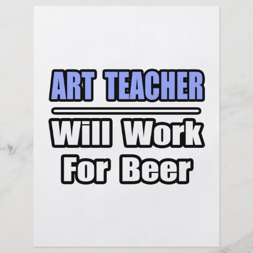 Kunstlehrer… arbeitet für Bier Flyer Druck