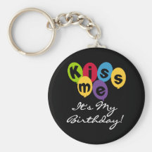 Küssen Sie mich, den es mein Geburtstag ist Schlüsselband
