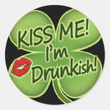 Küssen Sie mich, den ich Drunkish bin Runde Sticker
