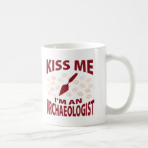 Küssen Sie mich, den ich ein Archäologe bin Teetasse