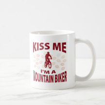 Küssen Sie mich, den ich ein Mountainbiker bin Tee Tassen