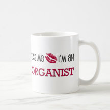 Küssen Sie mich, den ich ein ORGANIST bin Haferl