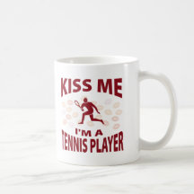 Küssen Sie mich, den ich ein Tennis-Spieler bin Tasse
