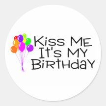 Küssen Sie mich sein mein Geburtstag Runder Sticker