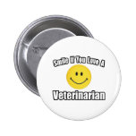 Lächeln-… Liebe ein Tierarzt Anstecknadelbutton