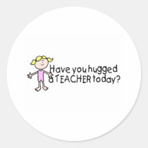 Lassen Sie einen Lehrer heute umarmen (Mädchen) Stickers