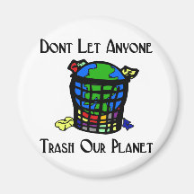 Lassen Sie niemand Trash unseren Planeten Magnete