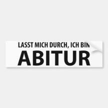 lasst mich durch, ich Behälter abitur Auto Sticker