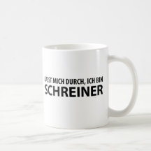 lasst mich durch, ich Behälter schreiner Kaffee Tasse