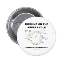 Laufen auf den Krebs Zyklus (Wissenschafts-Spaß) Anstecknadelbuttons
