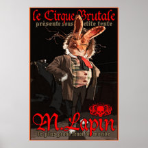 Le Cirque Brutale: M. Lapin Plakate
