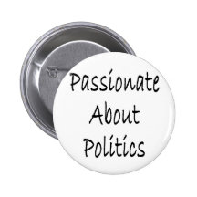 Leidenschaftlich über Politik Anstecknadelbutton
