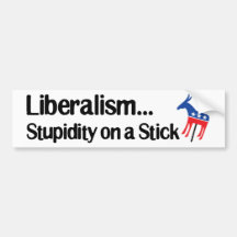 Liberalismus-… Dummheit auf einem Stock Auto Aufkleber