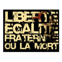 Liberte Egalite Fraternite: Französische Revolutio Postkarten