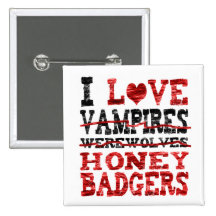 Liebe I Vampires Werewolves-Honigdachs Anstecknadelbuttons