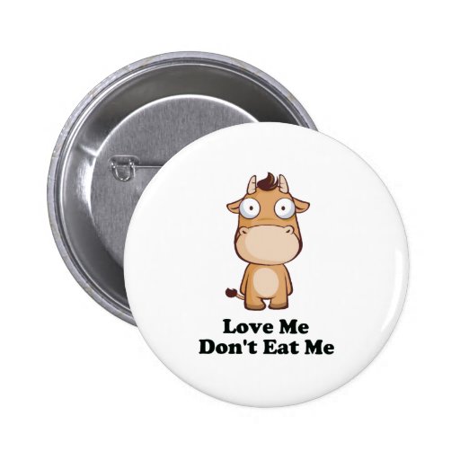 Liebe ich essen mich nicht Kuh-Entwurf Anstecknadelbutton