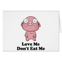 Liebe ich essen mich nicht Schwein-Entwurf Karte