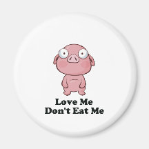 Liebe ich essen mich nicht Schwein-Entwurf Magnete