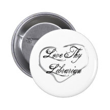 Liebe Thy Bibliothekar Anstecknadelbuttons