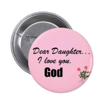 Liebe Tochter, i-Liebe Sie. Gott Anstecknadelbutton