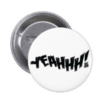 Lil Jon "Yeeeah!" Schwarzes Button