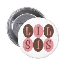 Lil SIS-Knopf Anstecknadelbuttons